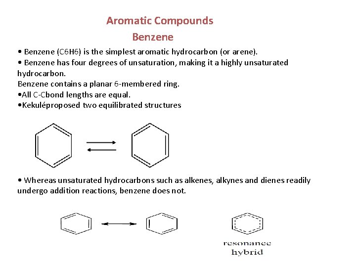 Aromatic Compounds Benzene • Benzene (C 6 H 6) is the simplest aromatic hydrocarbon