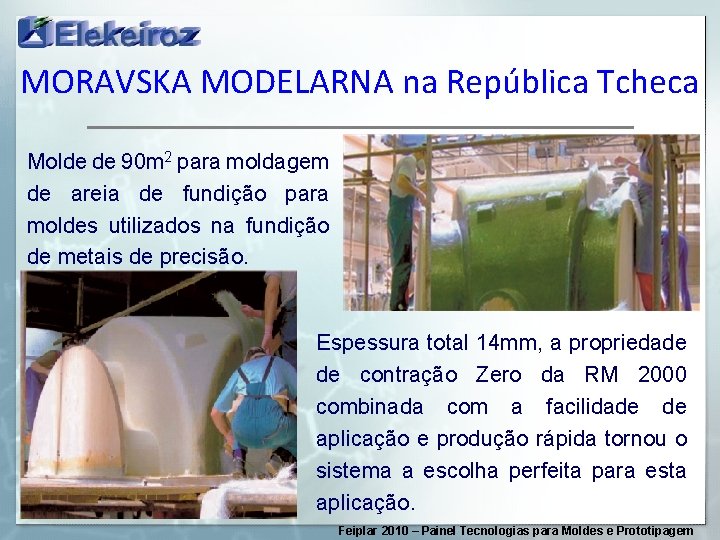 MORAVSKA MODELARNA na República Tcheca Molde de 90 m 2 para moldagem de areia