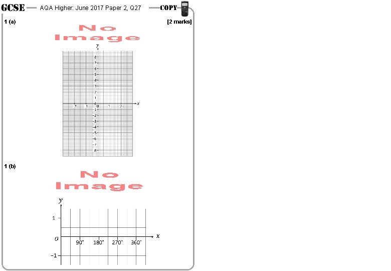 AQA Higher: June 2017 Paper 2, Q 27 1 (a) 1 (b) [2 marks]