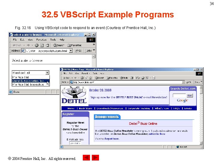 34 32. 5 VBScript Example Programs Fig. 32. 16 Using VBScript code to respond