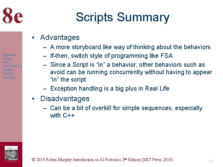 8 e Scripts Summary • Advantages Objectives Review FSM -Case Study 1 Scripts Tactical 8 e Scripts Summary • Advantages Objectives Review FSM -Case Study 1 Scripts Tactical
