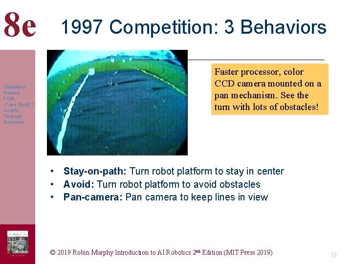 8 e Objectives Review FSM -Case Study 1 Scripts Tactical Summary 1997 Competition: 3 8 e Objectives Review FSM -Case Study 1 Scripts Tactical Summary 1997 Competition: 3