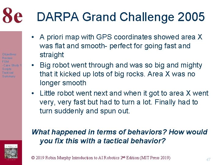 8 e Objectives Review FSM -Case Study 1 Scripts Tactical Summary DARPA Grand Challenge 8 e Objectives Review FSM -Case Study 1 Scripts Tactical Summary DARPA Grand Challenge