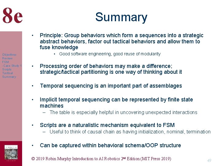 8 e Summary • Objectives Review FSM -Case Study 1 Scripts Tactical Summary Principle: 8 e Summary • Objectives Review FSM -Case Study 1 Scripts Tactical Summary Principle: