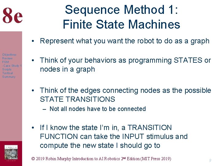 8 e Sequence Method 1: Finite State Machines • Represent what you want the 8 e Sequence Method 1: Finite State Machines • Represent what you want the