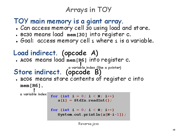 Arrays in TOY main memory is a giant array. u u u Can access Arrays in TOY main memory is a giant array. u u u Can access