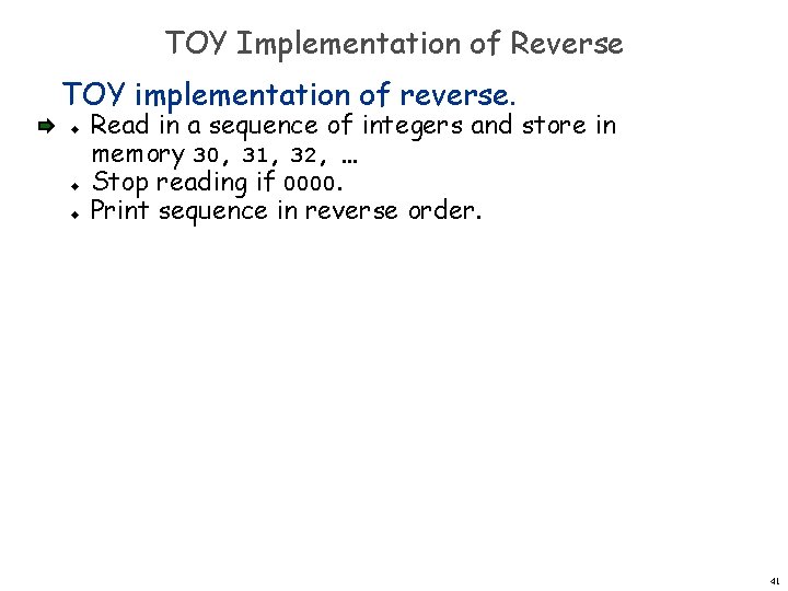 TOY Implementation of Reverse TOY implementation of reverse. u u u Read in a TOY Implementation of Reverse TOY implementation of reverse. u u u Read in a