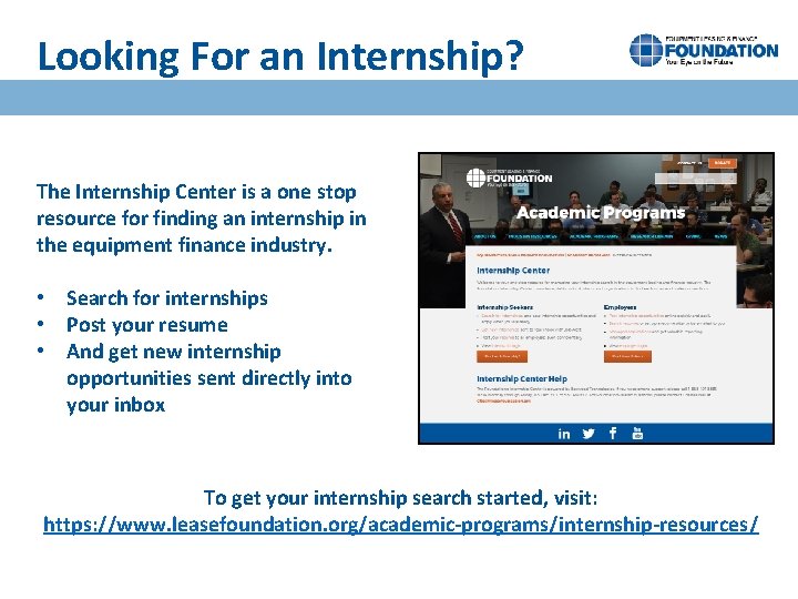 Looking For an Internship? The Internship Center is a one stop resource for finding
