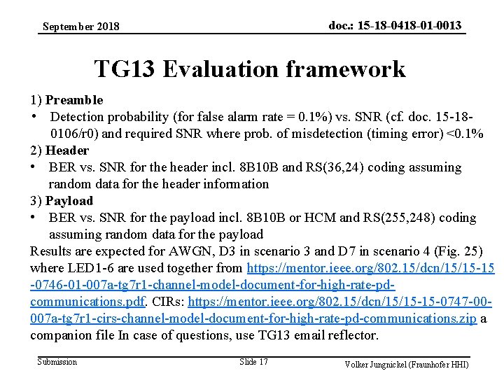 doc. : 15 -18 -0418 -01 -0013 September 2018 TG 13 Evaluation framework 1)