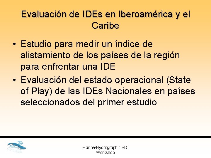 Evaluación de IDEs en Iberoamérica y el Caribe • Estudio para medir un índice
