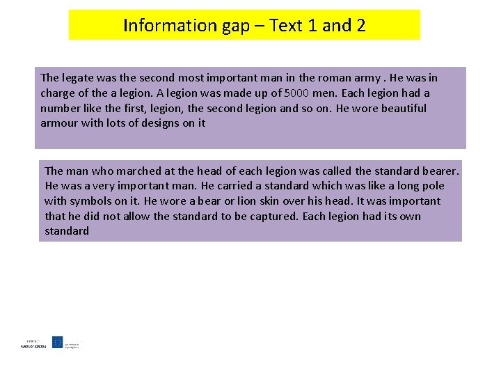 Information gap – Text 1 and 2 The legate was the second most important