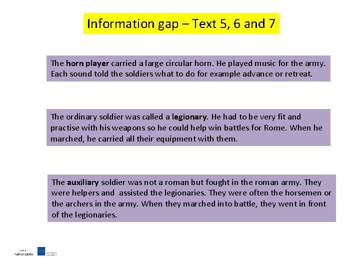 Information gap – Text 5, 6 and 7 The horn player carried a large