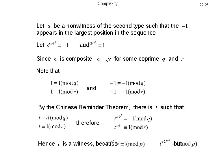 Complexity 22 -26 Let d be a nonwitness of the second type such that