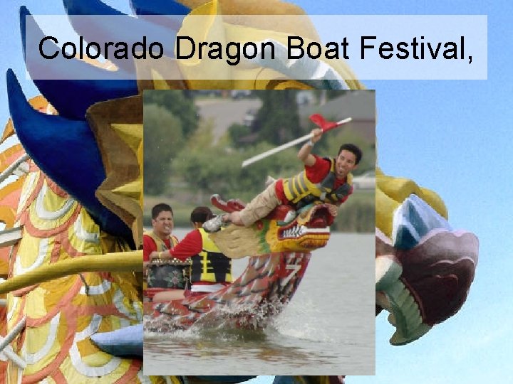 Colorado Dragon Boat Festival, 
