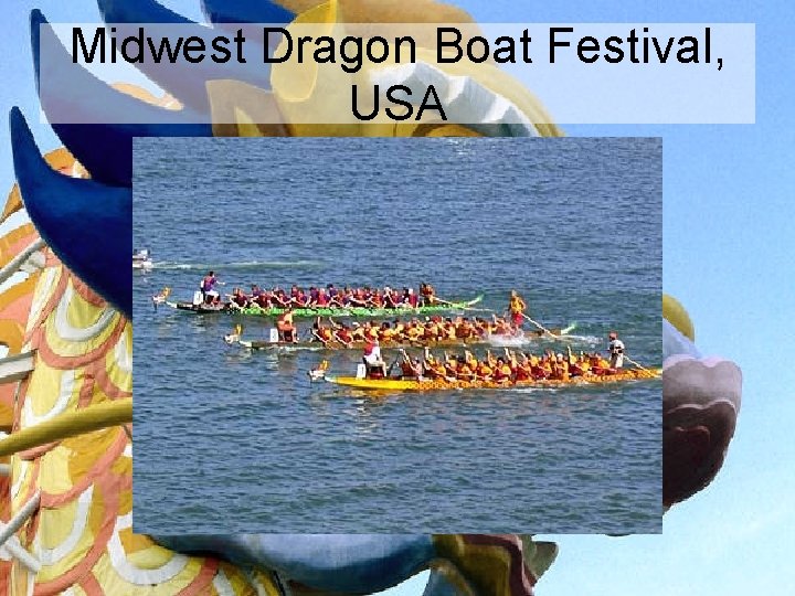 Midwest Dragon Boat Festival, USA 