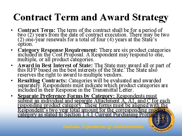 Contract Term and Award Strategy • Contract Term: The term of the contract shall