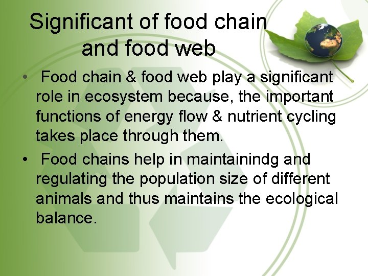 Significant of food chain and food web • Food chain & food web play Significant of food chain and food web • Food chain & food web play