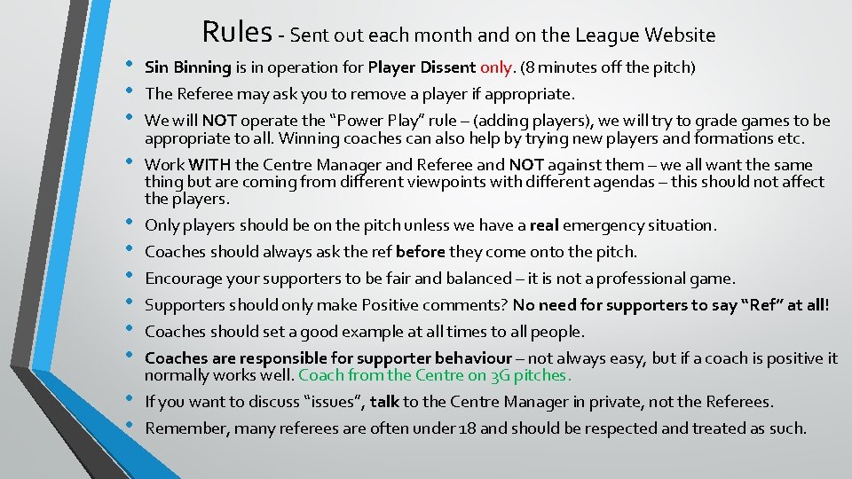 Rules - Sent out each month and on the League Website • • •