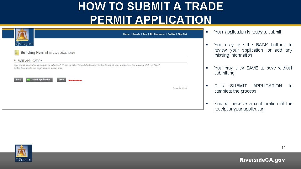 HOW TO SUBMIT A TRADE PERMIT APPLICATION § Your application is ready to submit