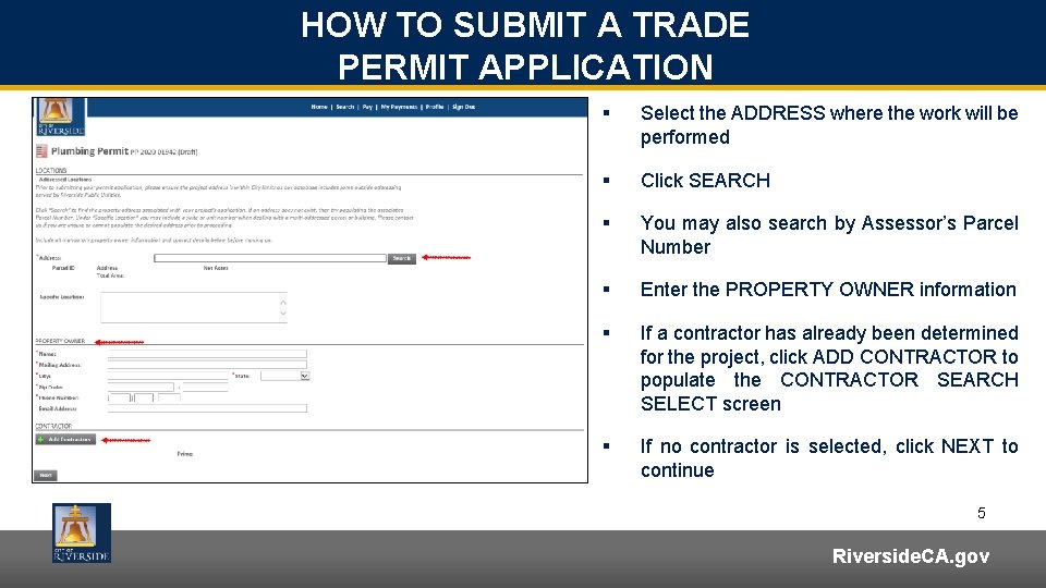 HOW TO SUBMIT A TRADE PERMIT APPLICATION § Select the ADDRESS where the work