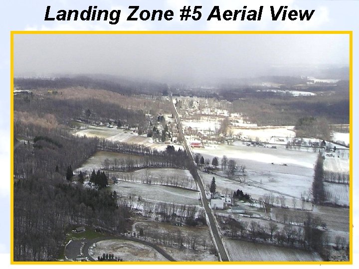 Landing Zone #5 Aerial View 