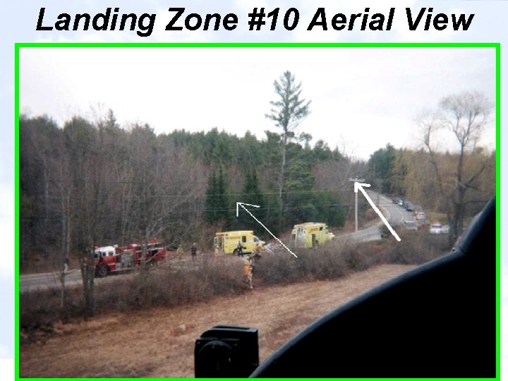 Landing Zone #10 Aerial View 