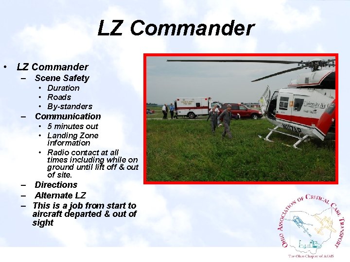 LZ Commander • LZ Commander – Scene Safety • Duration • Roads • By-standers
