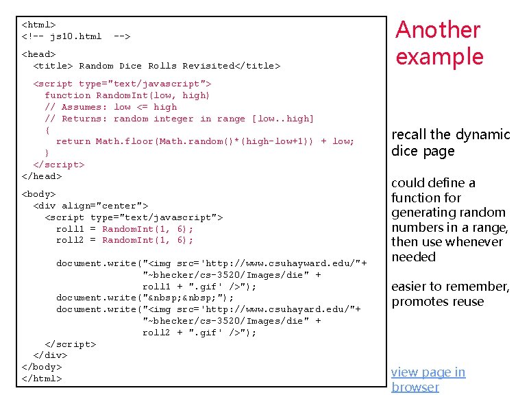 <html> <!-- js 10. html --> <head> <title> Random Dice Rolls Revisited</title> <script type="text/javascript"> <html> <!-- js 10. html --> <head> <title> Random Dice Rolls Revisited</title> <script type="text/javascript">