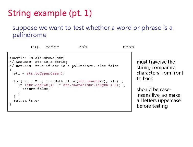 String example (pt. 1) suppose we want to test whether a word or phrase String example (pt. 1) suppose we want to test whether a word or phrase