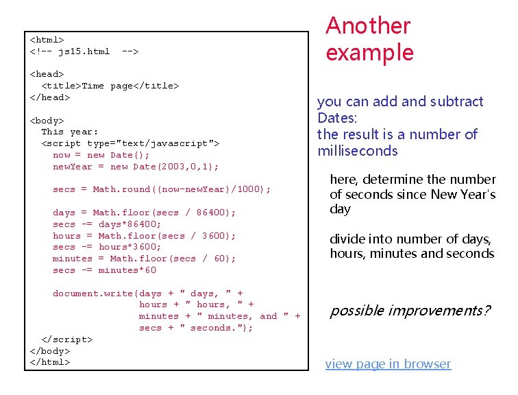 <html> <!-- js 15. html --> <head> <title>Time page</title> </head> <body> This year: <script <html> <!-- js 15. html --> <head> <title>Time page</title> </head> <body> This year: <script
