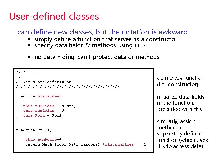 User-defined classes can define new classes, but the notation is awkward § simply define User-defined classes can define new classes, but the notation is awkward § simply define