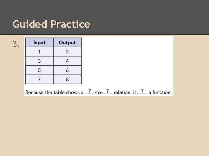 Guided Practice 3. Guided Practice 3.