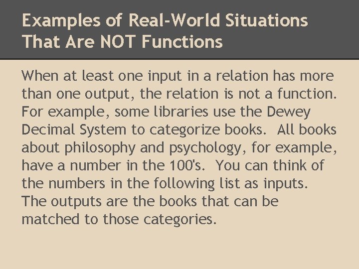 Examples of Real-World Situations That Are NOT Functions When at least one input in Examples of Real-World Situations That Are NOT Functions When at least one input in