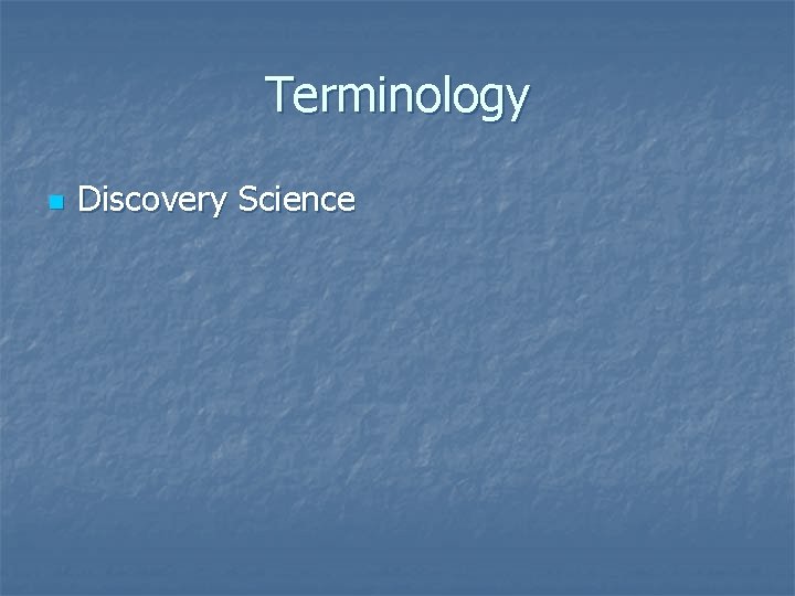 Terminology n Discovery Science 