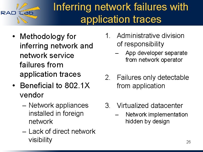 Inferring network failures with application traces • Methodology for inferring network and network service