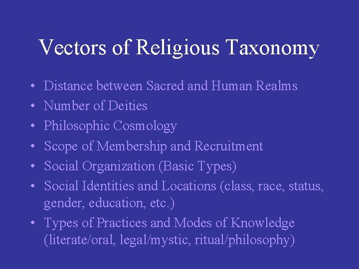 Vectors of Religious Taxonomy • • • Distance between Sacred and Human Realms Number