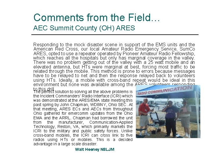Comments from the Field… AEC Summit County (OH) ARES Responding to the mock disaster