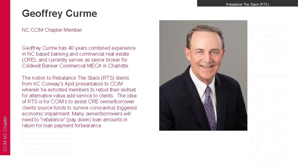 Rebalance The Stack (RTS) Geoffrey Curme NC CCIM Chapter Member CCIM NC Chapter Geoffrey