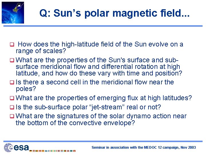 Q: Sun’s polar magnetic field. . . How does the high-latitude field of the