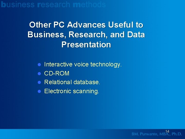 Other PC Advances Useful to Business, Research, and Data Presentation Interactive voice technology. l