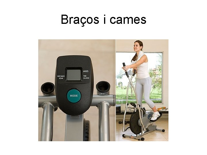 Braços i cames 