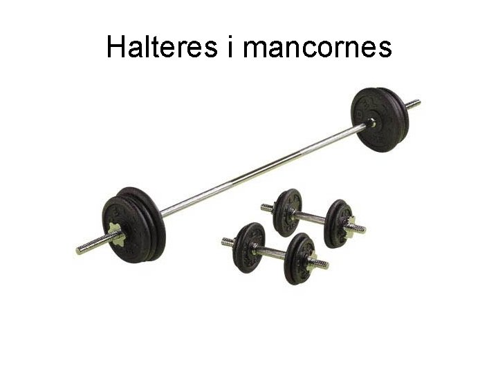Halteres i mancornes 