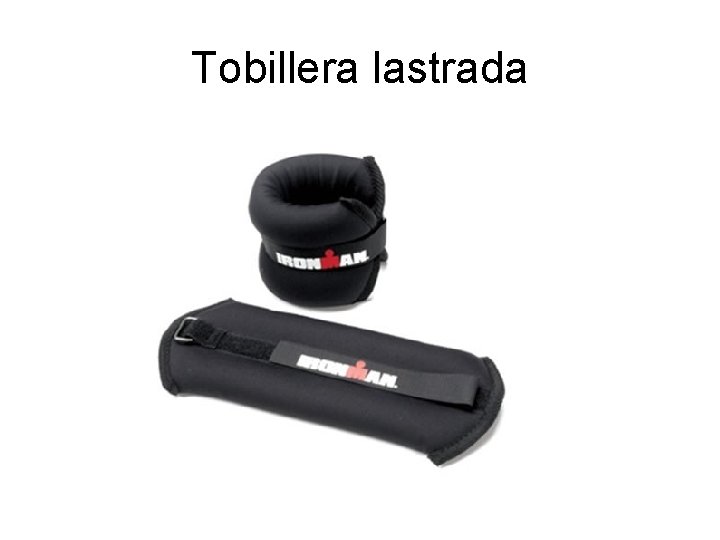 Tobillera lastrada 