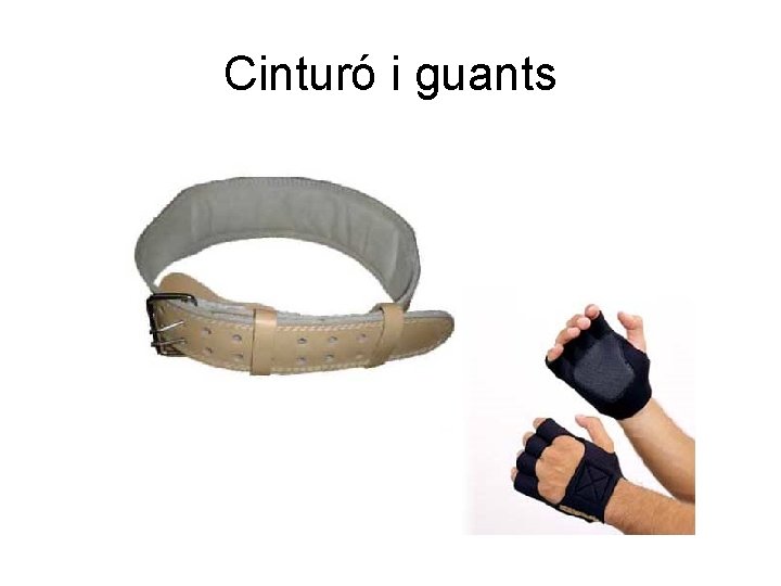 Cinturó i guants 