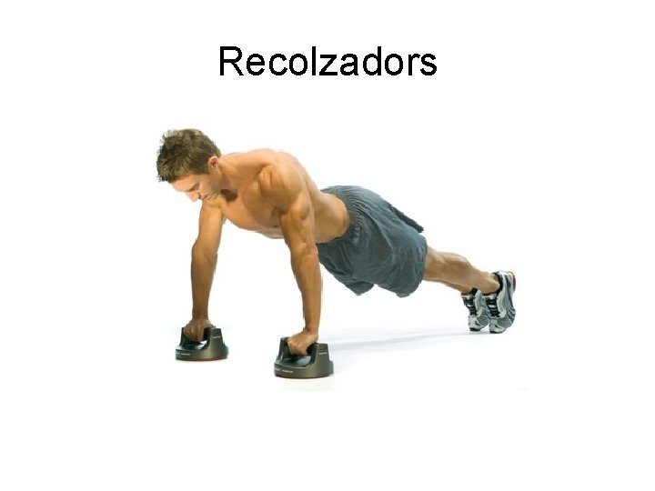 Recolzadors 