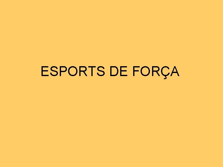 ESPORTS DE FORÇA 