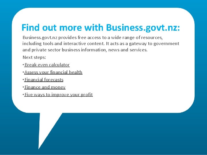 Find out more with Business. govt. nz: Business. govt. nz provides free access to