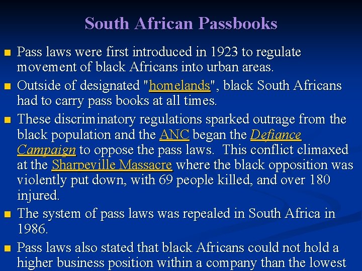 South African Passbooks n n n Pass laws were first introduced in 1923 to
