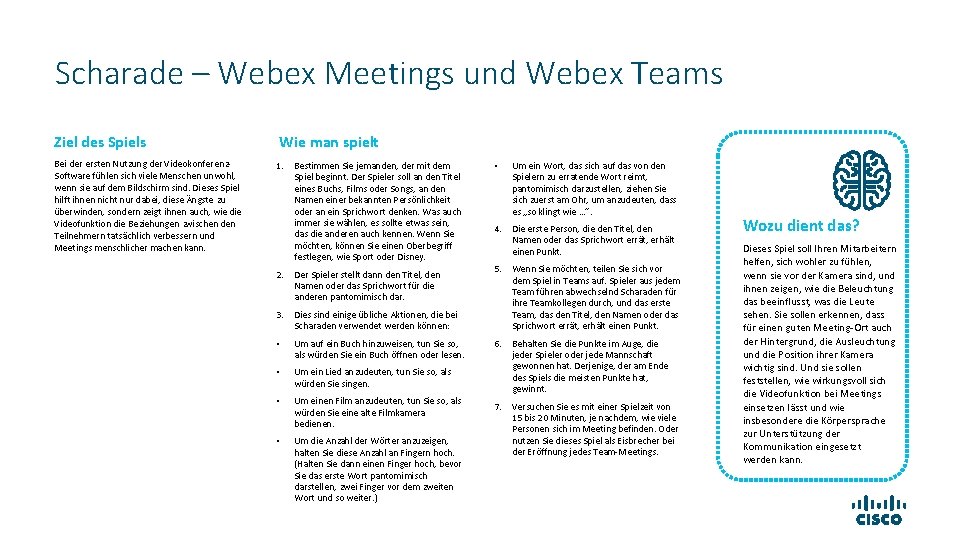 Scharade – Webex Meetings und Webex Teams Ziel des Spiels Bei der ersten Nutzung