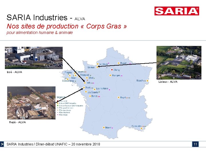 SARIA Industries - ALVA Nos sites de production « Corps Gras » pour alimentation